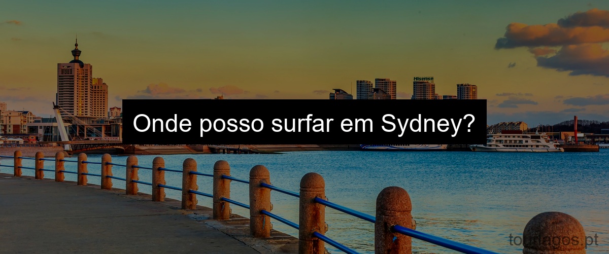 Onde posso surfar em Sydney?